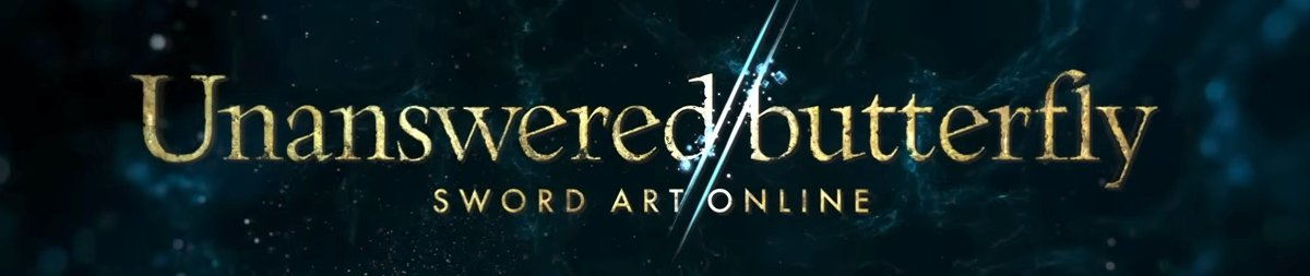 Unanswered//butterfly: Sword Art Online